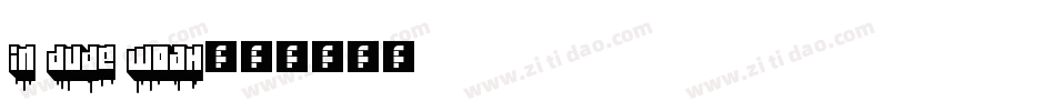 In Dude Woah字体转换